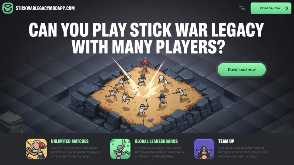 Can You Play Stick War Legacy with Many Players?