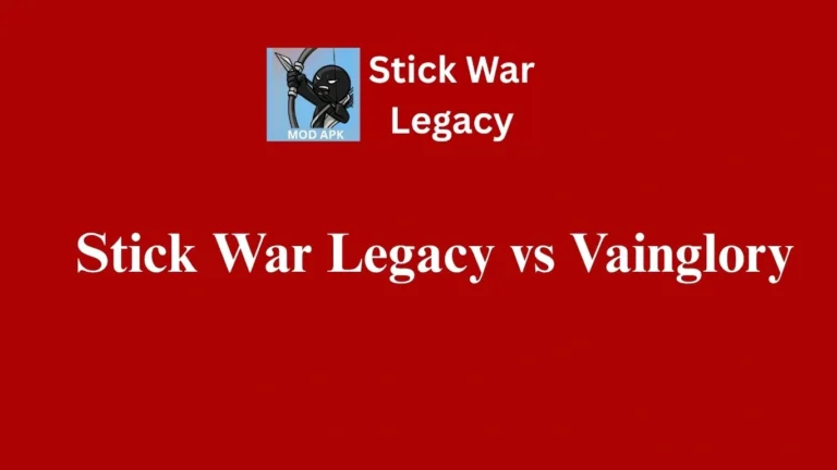 Stick War Legacy vs Vainglory 