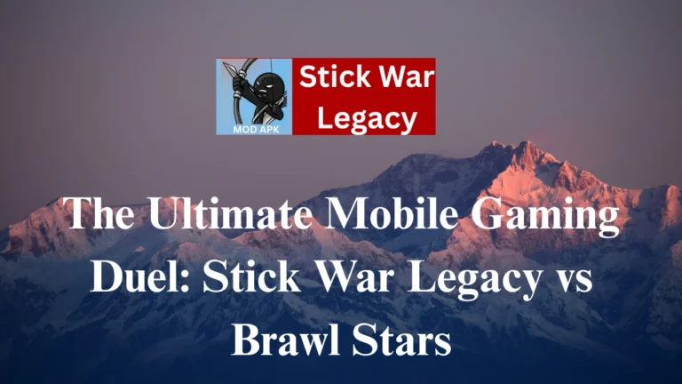 Stick War Legacy vs Brawl Stars