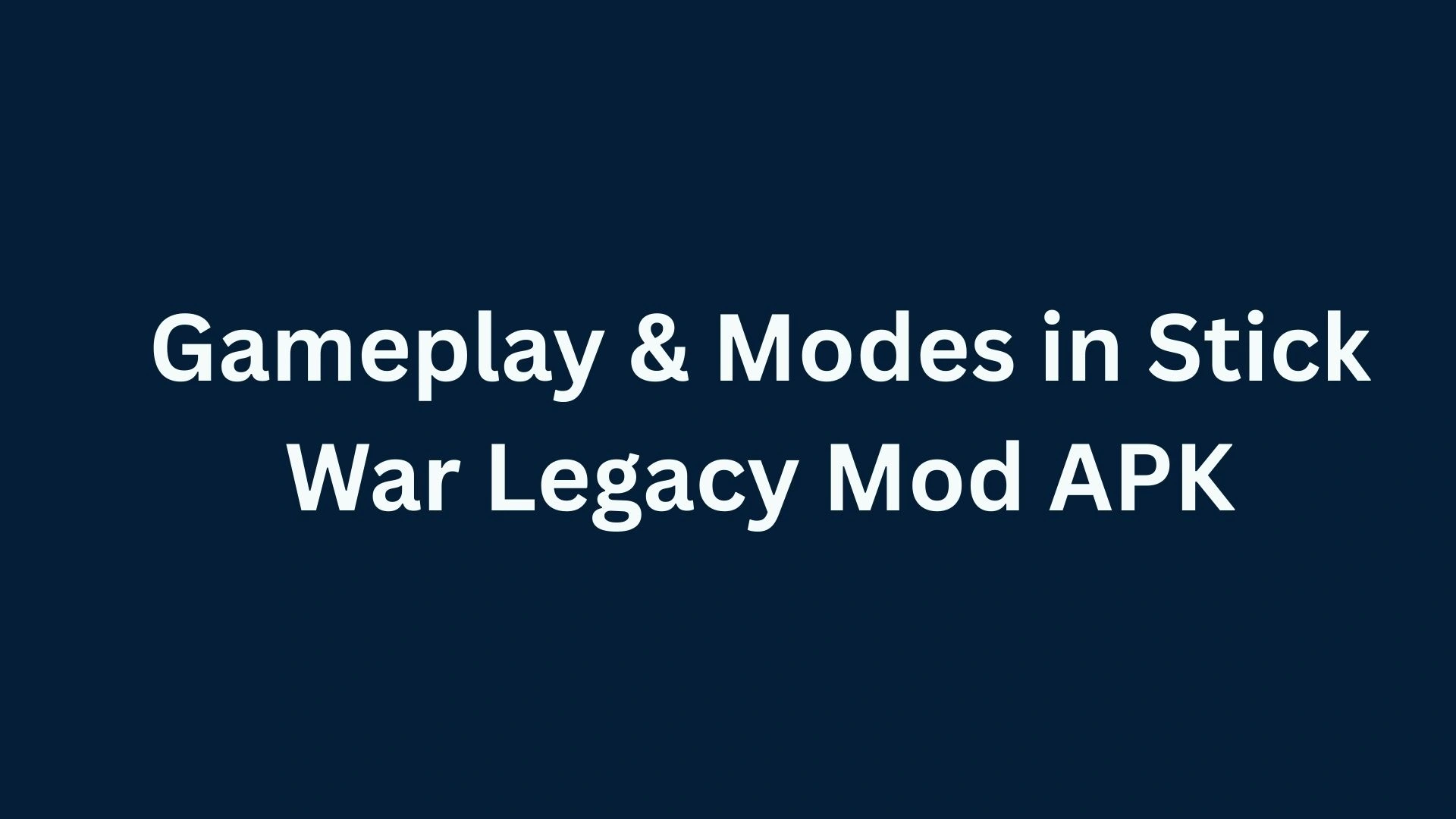 stick war legacy mod apk 
